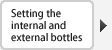 Setting the internal and external bottles