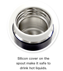 Silicon cover on the spout make it safe to drink hot liquids.